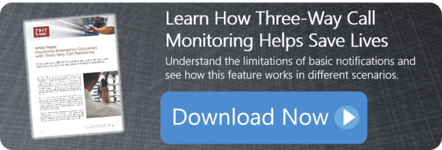 DOWNLOAD NOW: Learn How Three-Way Call Monitoring Helps Save Lives